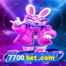 7700 bet .com